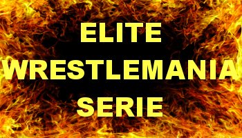 Elite Wrestlemania Serie Figuren