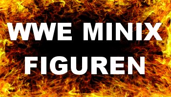 WWE Minix Figuren
